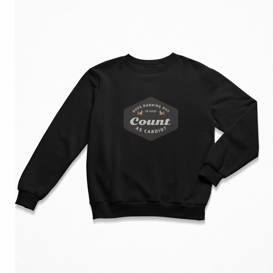 Does running out of fucks count as cardio women's crewneck