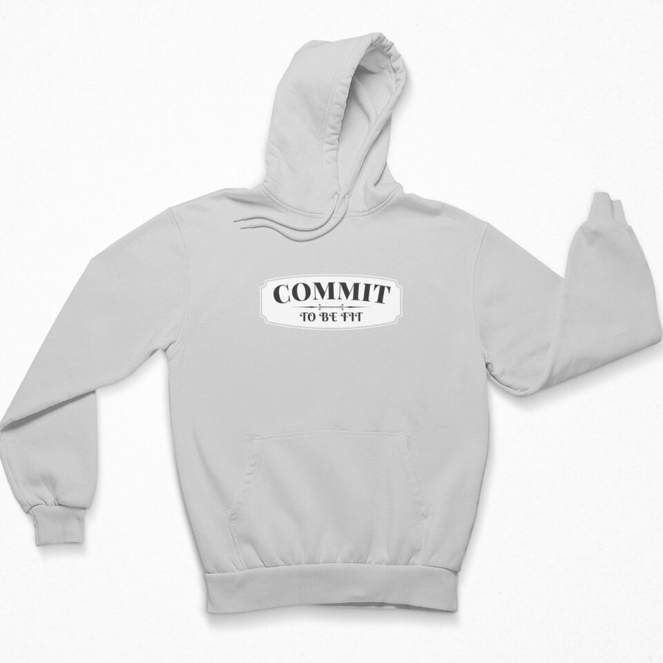 Commit to be fit hoodie