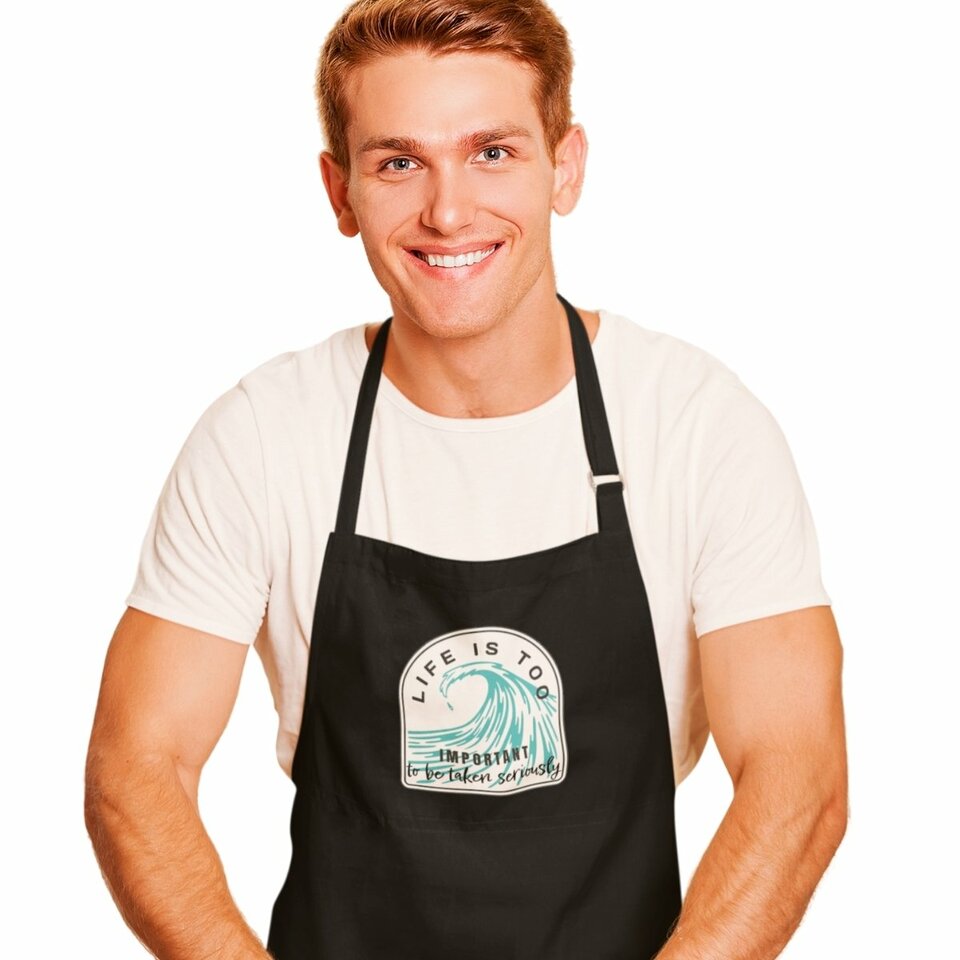 Life is too important apron