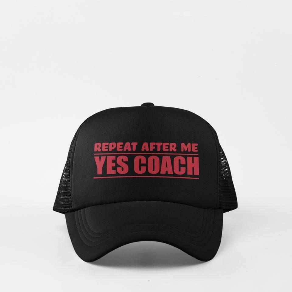 Repeat after me... yes coach cap