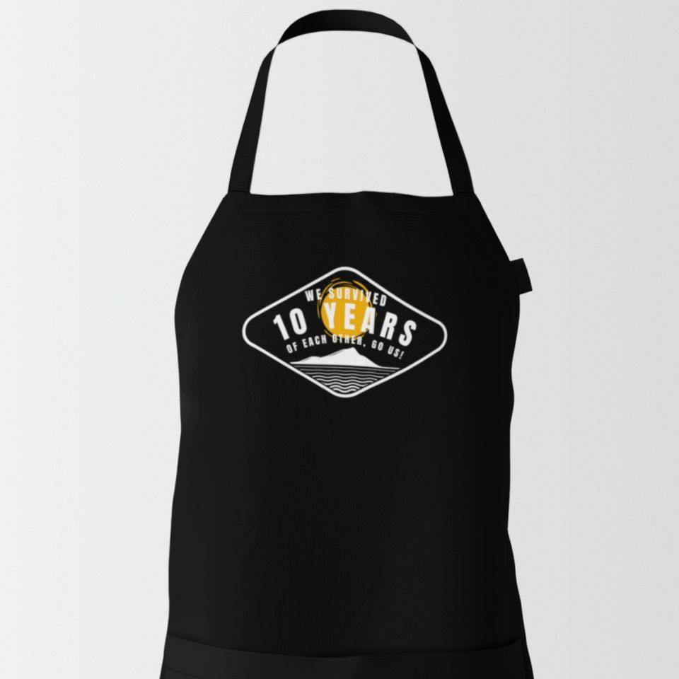 We survived 10 (change) years of marriage apron