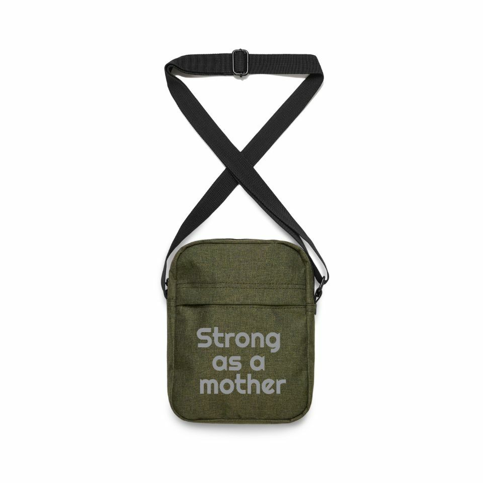 Strong as a mother shoulder bag